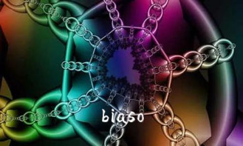 biaso